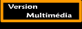 800x600 mini ; navigateur 4.0 ou plus
